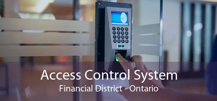 Access Control System Financial District - Ontario