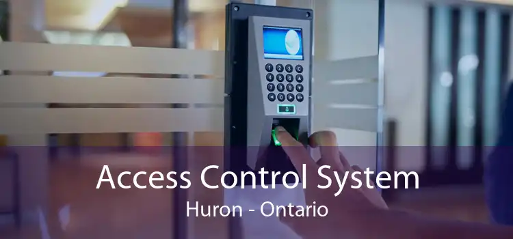 Access Control System Huron - Ontario