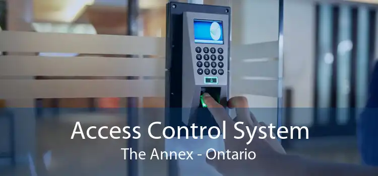 Access Control System The Annex - Ontario