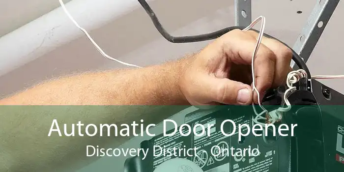 Automatic Door Opener Discovery District - Ontario