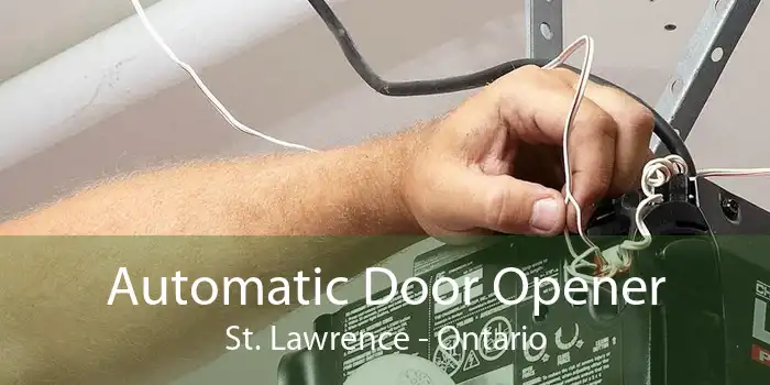 Automatic Door Opener St. Lawrence - Ontario
