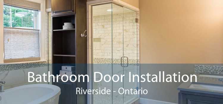 Bathroom Door Installation Riverside - Ontario