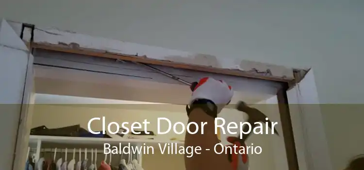 Closet Door Repair Baldwin Village - Ontario