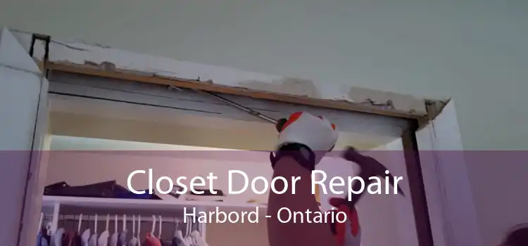 Closet Door Repair Harbord - Ontario