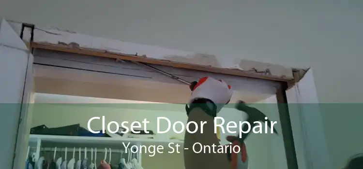 Closet Door Repair Yonge St - Ontario