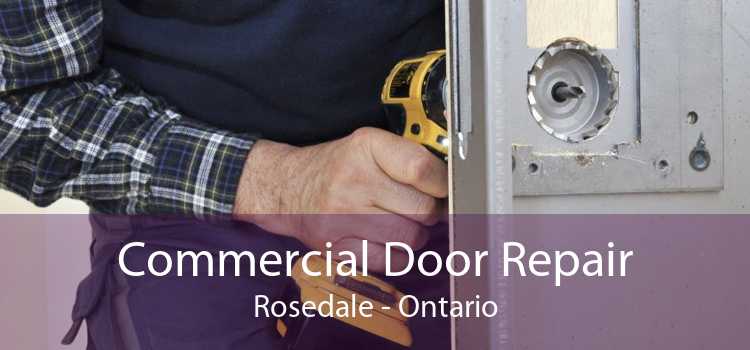 Commercial Door Repair Rosedale - Ontario