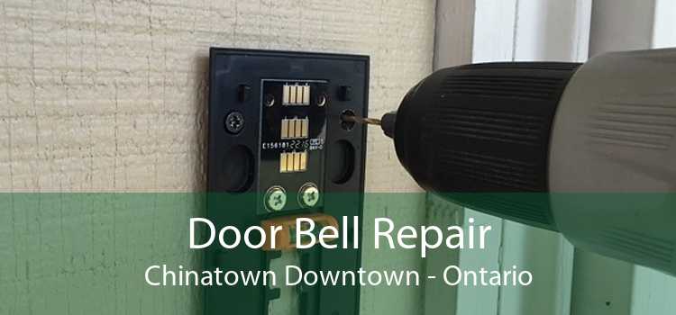 Door Bell Repair Chinatown Downtown - Ontario