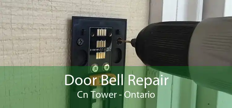 Door Bell Repair Cn Tower - Ontario