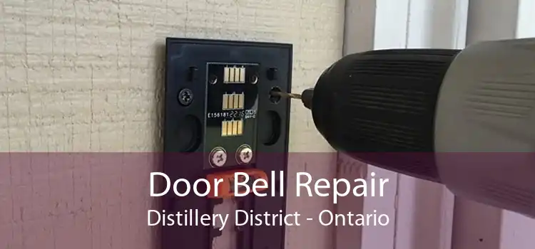 Door Bell Repair Distillery District - Ontario
