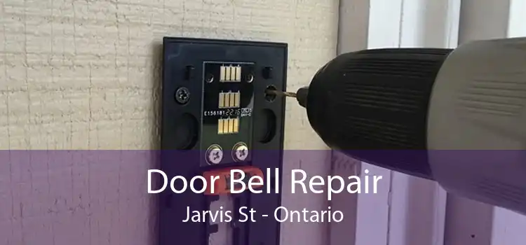 Door Bell Repair Jarvis St - Ontario