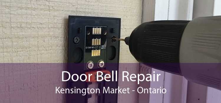 Door Bell Repair Kensington Market - Ontario