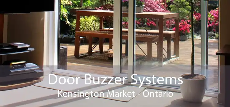 Door Buzzer Systems Kensington Market - Ontario