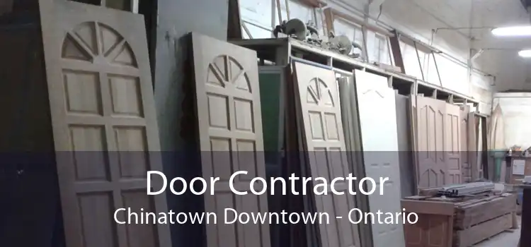 Door Contractor Chinatown Downtown - Ontario