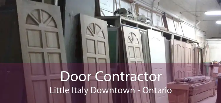 Door Contractor Little Italy Downtown - Ontario