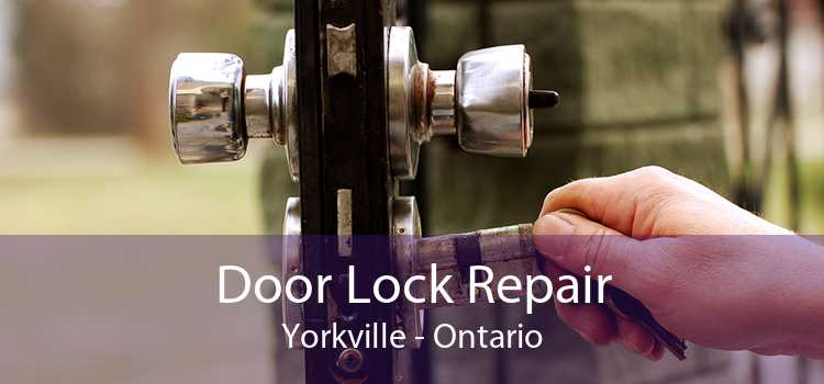 Door Lock Repair Yorkville - Ontario