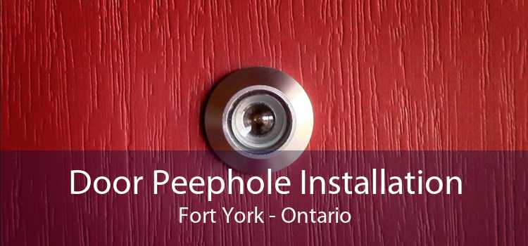 Door Peephole Installation Fort York - Ontario