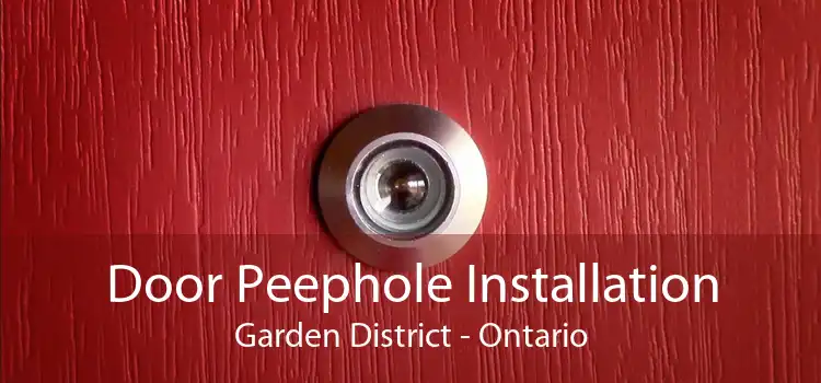 Door Peephole Installation Garden District - Ontario