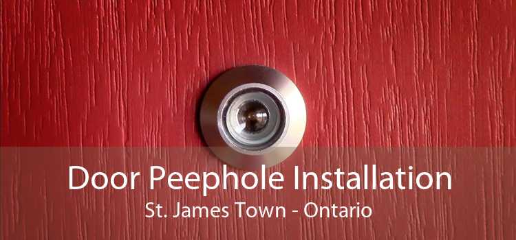 Door Peephole Installation St. James Town - Ontario