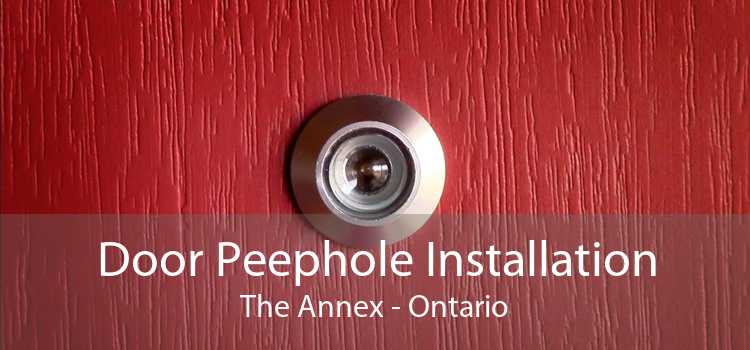Door Peephole Installation The Annex - Ontario