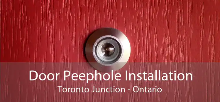 Door Peephole Installation Toronto Junction - Ontario