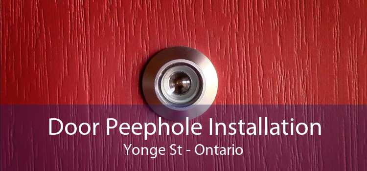 Door Peephole Installation Yonge St - Ontario