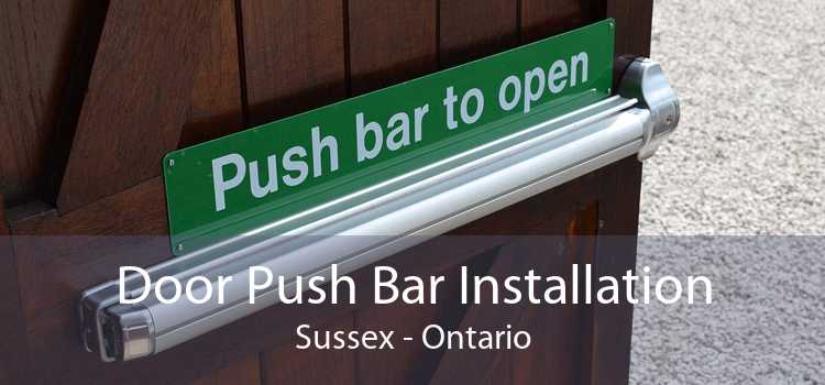 Door Push Bar Installation Sussex - Ontario