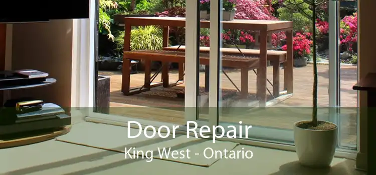 Door Repair King West - Ontario