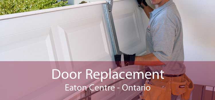 Door Replacement Eaton Centre - Ontario