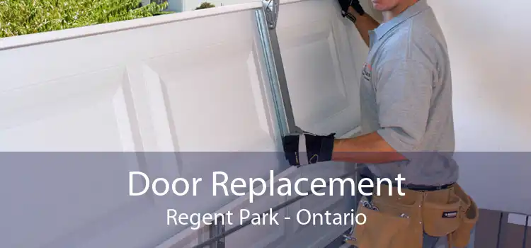 Door Replacement Regent Park - Ontario