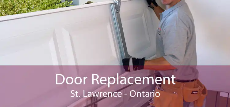 Door Replacement St. Lawrence - Ontario