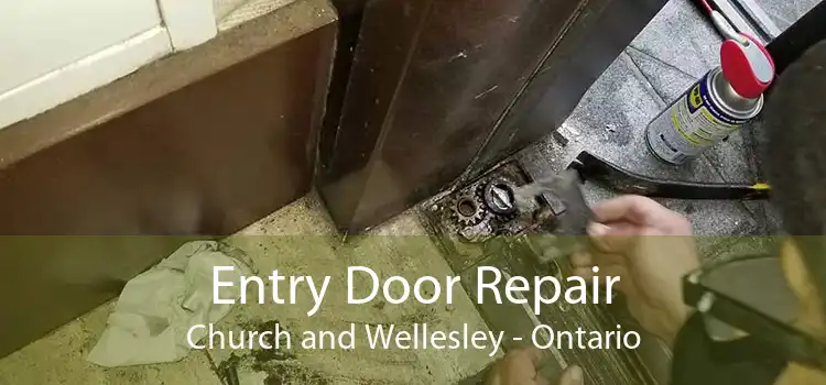Entry Door Repair Church and Wellesley - Ontario