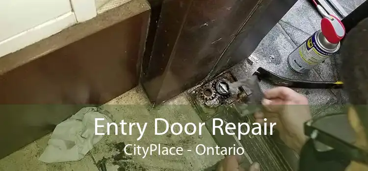 Entry Door Repair CityPlace - Ontario