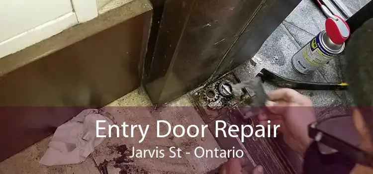 Entry Door Repair Jarvis St - Ontario
