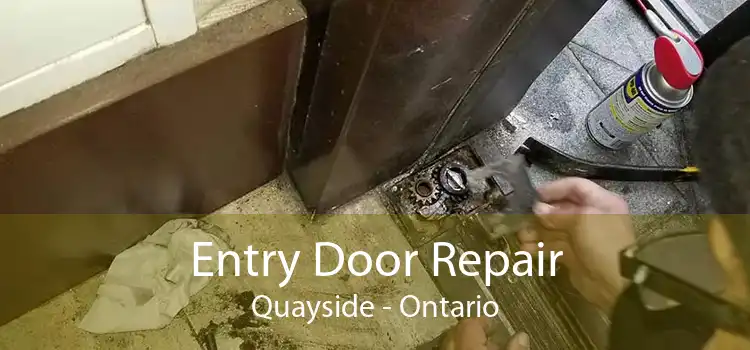 Entry Door Repair Quayside - Ontario