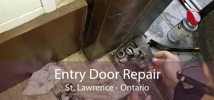 Entry Door Repair St. Lawrence - Ontario