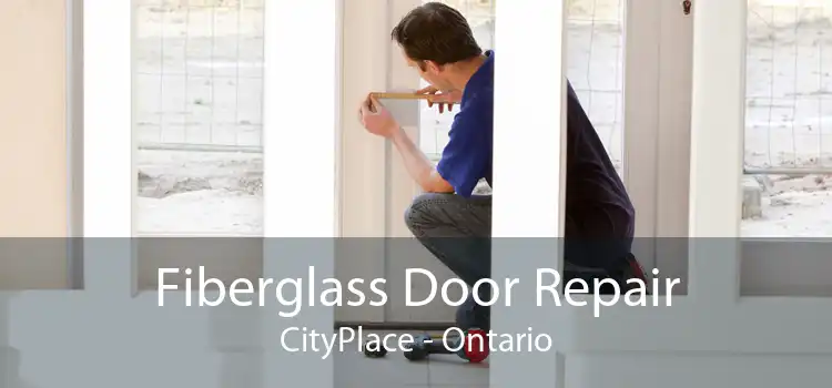 Fiberglass Door Repair CityPlace - Ontario