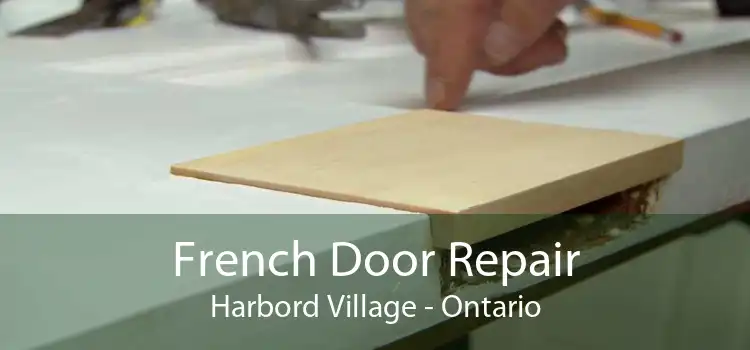 French Door Repair Harbord Village - Ontario