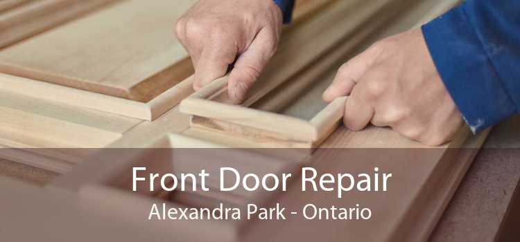 Front Door Repair Alexandra Park - Ontario