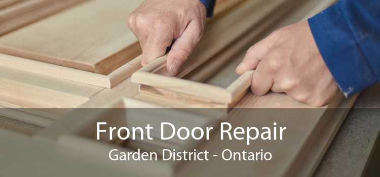 Front Door Repair Garden District - Ontario