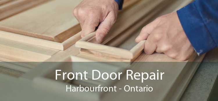 Front Door Repair Harbourfront - Ontario