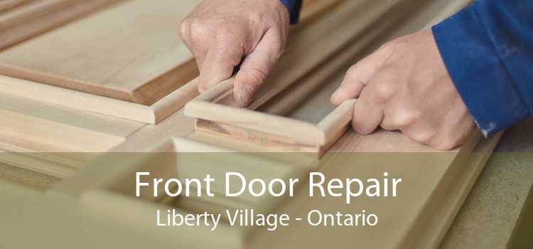 Front Door Repair Liberty Village - Ontario