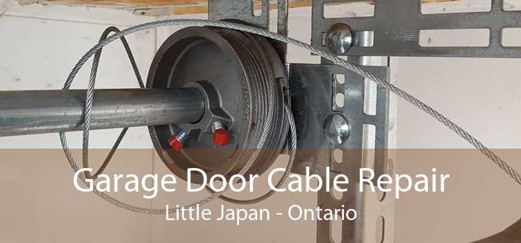 Garage Door Cable Repair Little Japan - Ontario