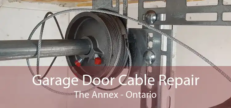Garage Door Cable Repair The Annex - Ontario