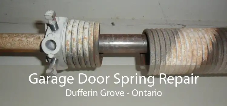 Garage Door Spring Repair Dufferin Grove - Ontario