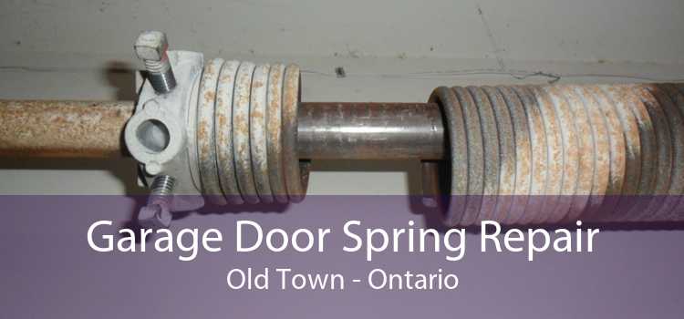 Garage Door Spring Repair Old Town - Ontario
