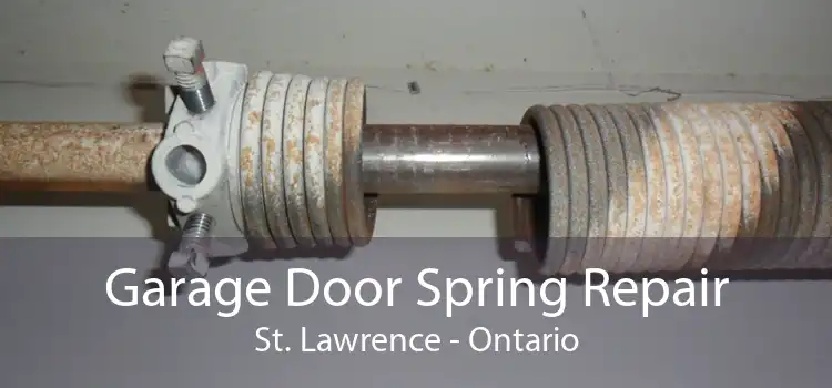 Garage Door Spring Repair St. Lawrence - Ontario
