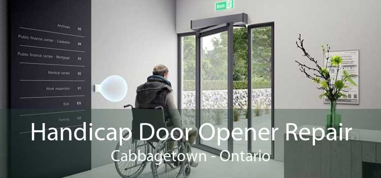 Handicap Door Opener Repair Cabbagetown - Ontario