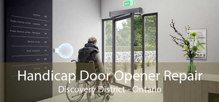 Handicap Door Opener Repair Discovery District - Ontario