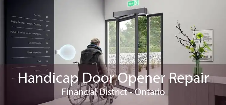 Handicap Door Opener Repair Financial District - Ontario