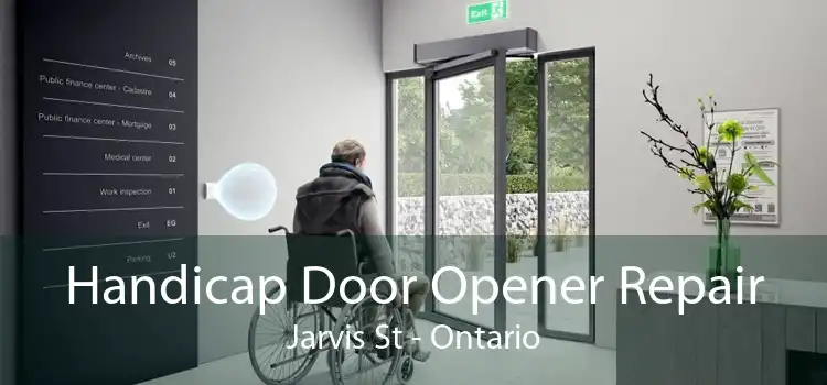 Handicap Door Opener Repair Jarvis St - Ontario